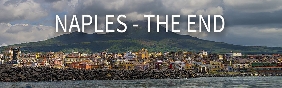 Naples – The End